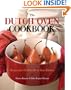 The Dutch Oven Cookbook: Recipes for the Best Pot in Your Kitchen