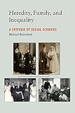 Heredity, family, and inequality : a critique of social sciences