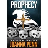 Prophecy, an ARKANE thriller