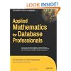 Applied Mathematics for Database Professionals (Expert's Voice)