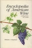 Encyclopedia of American Wine: Including Mexico and Canada