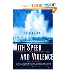 With Speed and Violence: Why Scientists Fear Tipping Points in Climate Change