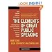 The Elements of Great Public Speaking: How to Be Calm, Confident, and Compelling