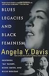 Blues Legacies and Black Feminism