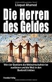 Zoom Produkt-Bild: Die Herren des Geldes. Wie vier Bankiers die Weltwirtschaftskrise ausl&ouml;sten und die Welt in den Bankrott trieben