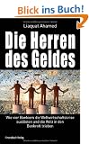 Die Herren des Geldes: Wie vier Bankiers die Weltwirtschaftskrise ausl�sten und die Welt in den Bankrott trieben