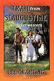 Trail from St. Augustine (A Cracker Western)