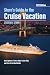 Stern's Guide to the Cruise Vacation: 2011 Edition