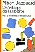 Héritage de la liberte. de l'animalite a l'humanitude (l')