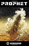 Prophet, Vol. 1: Remission