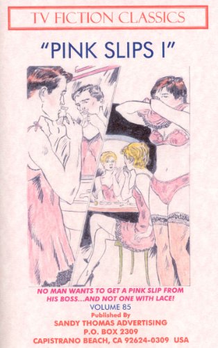 PINK SLIPS I (TV FICTION CLASSICS Book 85)