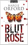 Blutrose: Thriller - Margie Orford