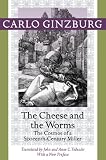 The cheese and the worms : the cosmos of a sixteenth-century miller
