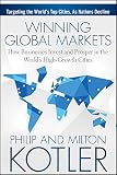 Winning global markets : how businesses invest and prosper in the world's high-growth cities
