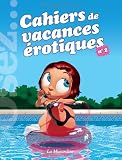 Cahiers de vacances érotiques : N°2