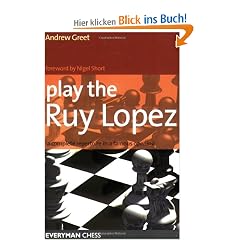 Play the Ruy Lopez: A Complete Repertoire in a Famous Opening