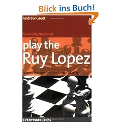 Play the Ruy Lopez: A Complete Repertoire in a Famous Opening