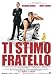 Ti Stimo Fratello