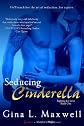 Seducing Cinderella
