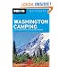 Moon Washington Camping: The Complete Guide to Tent and RV Camping (Moon Outdoors)