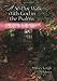 A 30-Day Walk with God in the Psalms: A Devotional