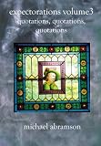 EXPECTORATIONS Volume3: Quotations, Quotations, Quotations