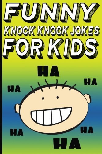 funny knock knock jokes for kids kids joke books