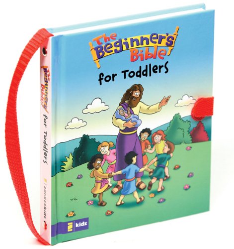 The Beginner's Bible for Toddlers (Beginner's Bible, The)
