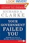 Your Government Failed You LP: Breaking the Cycle of National Security Disasters