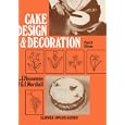 Cake Design and Decoration - Fourth Edition by  L.J. Hanneman and G.I. Marshall
