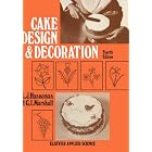 Click here to buy Cake Design and Decoration - Fourth Edition by  L.J. Hanneman and G.I. Marshall.