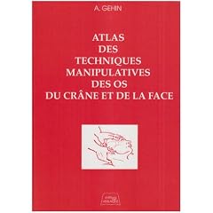 Techniques manipulatives des os du cr�ne et de la face