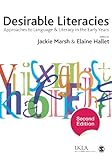Desirable literacies : approaches to language and literacy in the early years