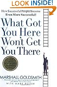 What Got You Here Won't Get You There