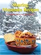 Sharing Mountain Recipes: The Muffin Lady's Everyday Favorites