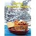 Sharing Mountain Recipes: The Muffin Lady's Everyday Favorites