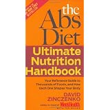 The Abs Diet Ultimate Nutrition Handbook: Your Reference Guide to Thousands of Foods, and How Each One Shapes Your Body