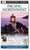 Pacific Northwest (EYEWITNESS TRAVEL GUIDE)