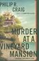 Murder at a Vineyard Mansion: A Martha's Vineyard Mystery