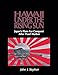 Hawaii Under the Rising Sun: Japan's Plans for Conquest After Pearl Harbor