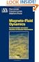 Magneto-Fluid Dynamics: Fundamentals and Case Studies of Natural Phenomena (Astronomy and Astrophysics Library)