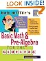 Bob Miller's Basic Math and Pre-Algebra for the Clueless, 2nd Ed. (Bob Miller's Clueless Series)