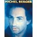 Berger michel : les plus belles chansons (chant+piano+accords)