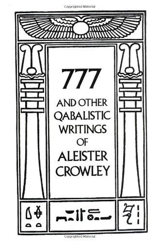 777 And Other Qabalistic Writings Of Aleister Crowley, Including Gemetria & Sepher Sephiroth by Aleister Crowley (1987-03-03)