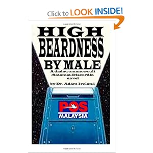 Amazon.com: High Beardness by Male: A dada-romance-cult-Satanist-Discordia novel (9781475216264): Dr Adam Ireland: Books