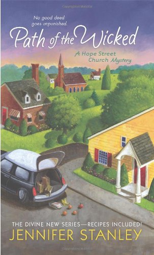 Path of the Wicked: A Hope Street Church Mystery (Hope Street Church Mysteries), by Jennifer Stanley