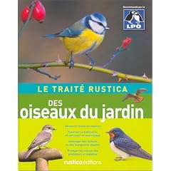 Le Trait� Rustica des oiseaux du jardin