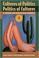 Cultures of Politics Politics of Cultures : Re-Visioning Latin American Social Movements