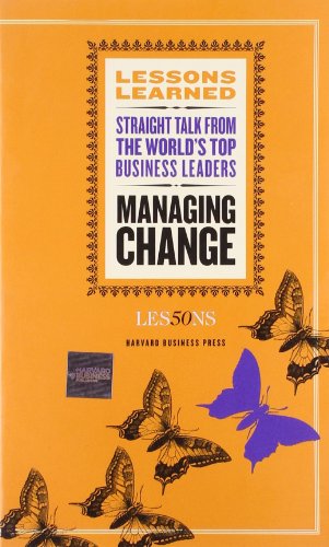 Managing Change (Lessons Learned)