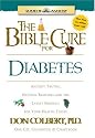 The Bible Cure for Diabetes: Ancient Truths, Natural Remedies and the Latest Findings for Your Health Today [With Guidebook & Chartbook] (Bible Cure (Oasis Audio))